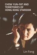 Cover: Chow Yun-fat and Territories of Hong Kong Stardom - Edinburgh University Press