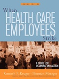 Cover: When Health Care Employees Strike - Jossey-Bass
