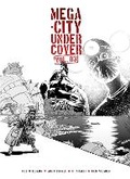 Cover: Mega-City Undercover Vol. 03: Volume 3 - 2000 AD Graphic Novels