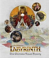 Enlarge image Cover: Labyrinth: The Ultimate Visual History - Titan Books Ltd
