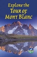Cover: Explore the Tour of Mont Blanc - Rucksack Readers