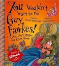 Cover: You Wouldn't Want To Be Guy Fawkes! - Scribblers