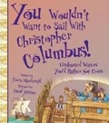 Cover: You Wouldn't Want To Sail With Christopher Columbus! - Scribblers