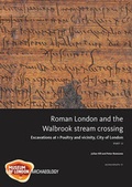 Cover: Roman London and the Walbrook stream crossing - Museum of London Archaeology Service
