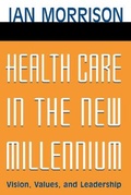 Cover: Health Care in the New Millennium - Jossey-Bass