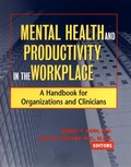 Cover: Mental Health and Productivity in the Workplace - Jossey-Bass