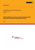 Cover: EU Policy Making - How does everyday decision-making differ from constitutional bargaining and why? - GRIN Verlag