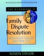 Cover: The Handbook of Family Dispute Resolution - Jossey-Bass