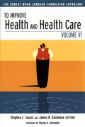 Cover: To Improve Health and Health Care - Jossey-Bass
