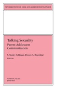 Cover: Talking Sexuality: Parent-Adolescent Communication - Jossey-Bass