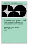Cover: Responding to Sponsors and Stakeholders in Complex Evaluation Environments - Jossey-Bass
