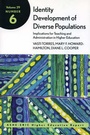 Cover: Identity Development of Diverse Populations: Implications for Teaching and Administration in Higher Education - Jossey-Bass