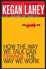 Cover: How the Way We Talk Can Change the Way We Work - Jossey-Bass