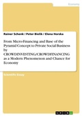 Cover: From Micro-Financing and Base of the Pyramid Concept to Private Social Business by CROWDINVESTING/CROWDFINANCING as a Modern Phenomenon and Chance for Economy - GRIN Verlag