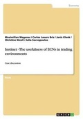 Cover: Instinet - The usefulness of ECNs in trading environments - GRIN Publishing