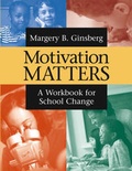 Cover: Motivation Matters: a Workbook for School Change - Jossey-Bass