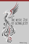 Cover: Die beste Zeit ist genau jetzt - neobooks