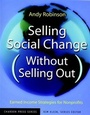 Cover: Selling Social Change (Without Selling Out) - Jossey-Bass