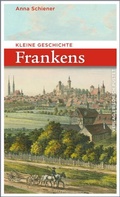 Bild: Kleine Geschichte Frankens - Pustet, F