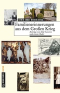 Cover: Familienerinnerungen aus dem Gro&szlig;en Krieg - Gmeiner-Verlag