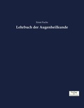 Cover: Lehrbuch der Augenheilkunde - Vero Verlag