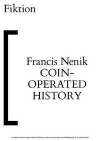 Enlarge image Cover: Coin-Operated History - Fiktion