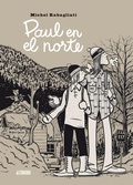 Cover: Paul en el Norte = Paul dans le Nord - ASTIBERRI EDICIONES
