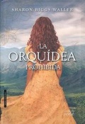Cover: La Orquidea Prohibida - LIBROS DE SEDA