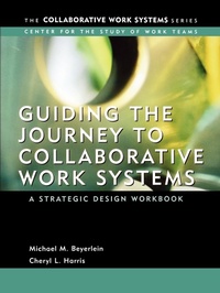 Enlarge image Cover: Guiding the Journey to Collaborative Work Systems - Pfeiffer