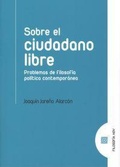 Bild: Sobre el ciudadano libre : problemas de filosof&iacute;a pol&iacute;tica contempor&aacute;nea - Editorial Comares