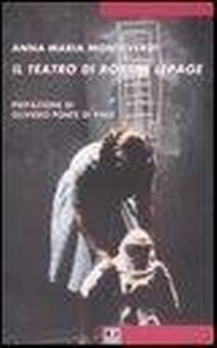 Abbildung von: Il teatro di Robert Lepage - Utopie;BFS Edizioni