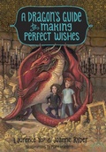 Cover: A Dragon's Guide to Making Perfect Wishes - Crown Books for Young Readers