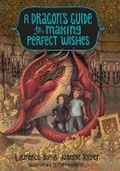 Cover: A Dragon's Guide to Making Perfect Wishes - Crown Books for Young Readers