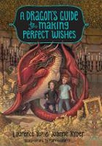 Enlarge image Cover: A Dragon's Guide to Making Perfect Wishes - Crown Books for Young Readers