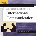 Cover: Pfeiffer's Classic Activities for Improving Interpersonal Communication - Jossey-Bass