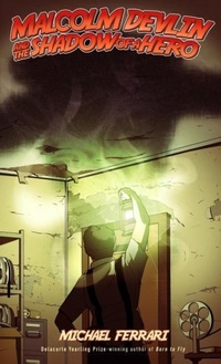 Enlarge image Cover: Malcolm Devlin and the Shadow of a Hero - Sleeping Giant Ltd.