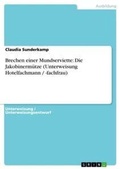 Cover: Brechen einer Mundserviette - GRIN Verlag