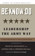 Cover: Be * Know * Do, Adapted from the Official Army Leadership Manual - Jossey-Bass