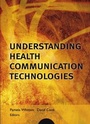 Cover: Understanding Health Communication Technologies - Jossey-Bass