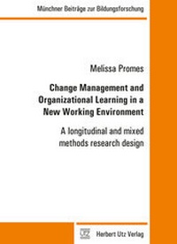 Abbildung von: Change Management and Organizational Learning in a New Working Environment - utzverlag GmbH