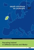 Cover: Narrating Ireland in Different Genres and Media - WVT Wissenschaftlicher Verlag Trier
