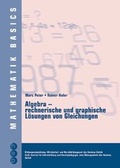Cover: Algebra - rechnerische und graphische L&ouml;sungen von Gleichungen - hep verlag
