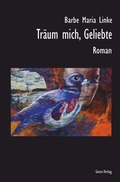 Cover: Tr&auml;um mich, Geliebte - Geest-Verlag