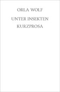 Cover: Unter Insekten - G&uuml;nther Emigs Literatur-Betrieb