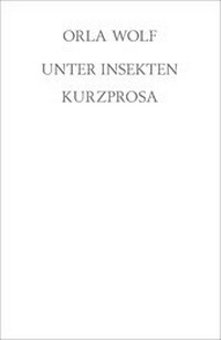 Enlarge image Cover: Unter Insekten - Günther Emigs Literatur-Betrieb