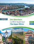 Cover: Der Oberrhein - Le Rhin Sup&eacute;rieur - The Upper Rhine - Badischer Verlag GmbH & Co. KG