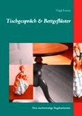 Cover: Tischgespr&auml;ch & Bettgefl&uuml;ster - LORENZ.PUBLISHING.