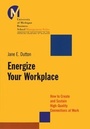 Cover: Energize Your Workplace - Jossey-Bass