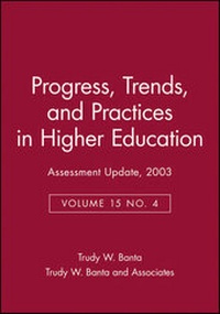 Enlarge image Cover: Assessment Update: Progress, Trends, and Practices in Higher Education, Volume 15, Number 4, 2003 - Jossey-Bass