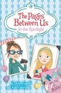 Cover: The Pages Between Us: In the Spotlight - HarperCollins